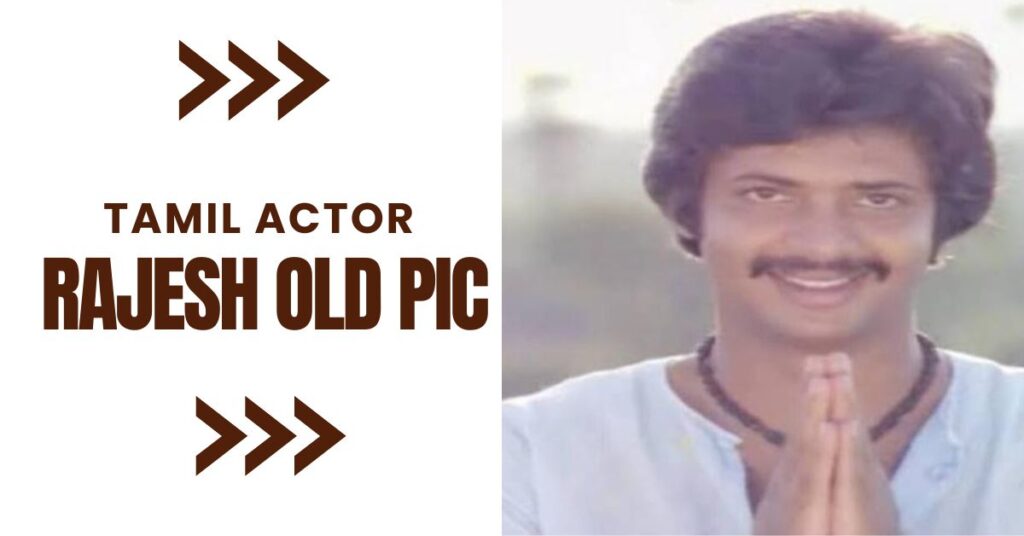 Tamil Actor Rajesh Picture