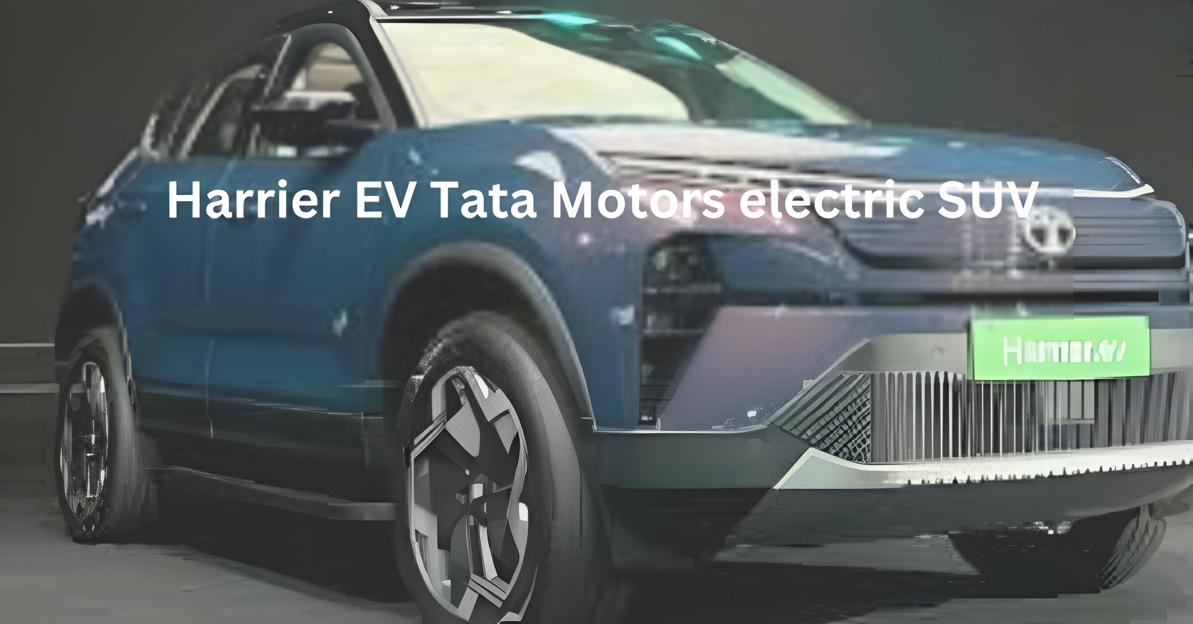Harrier EV Tata Motors electric SUV