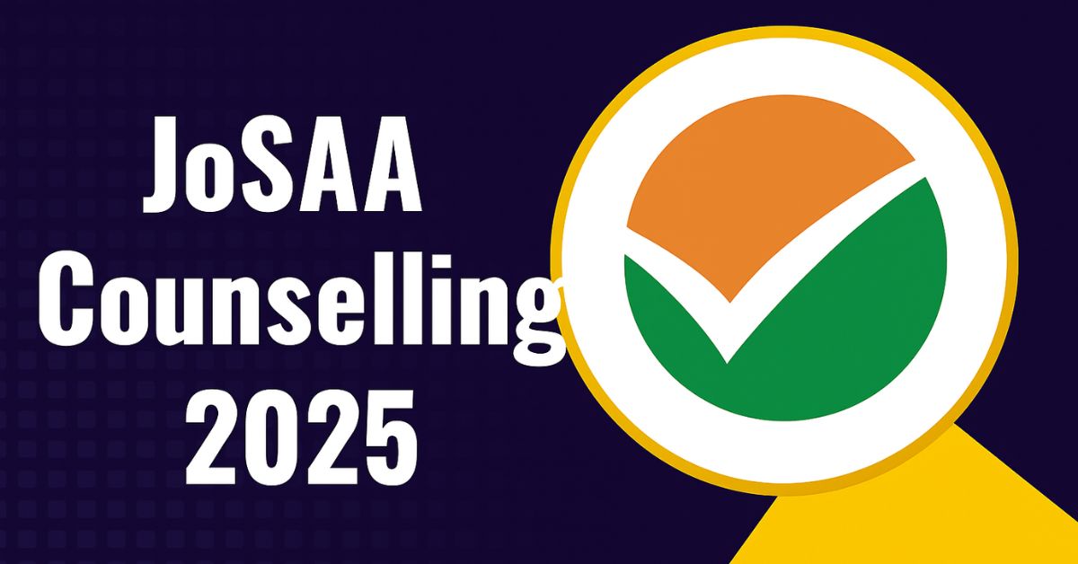 JoSAA Counselling 2025