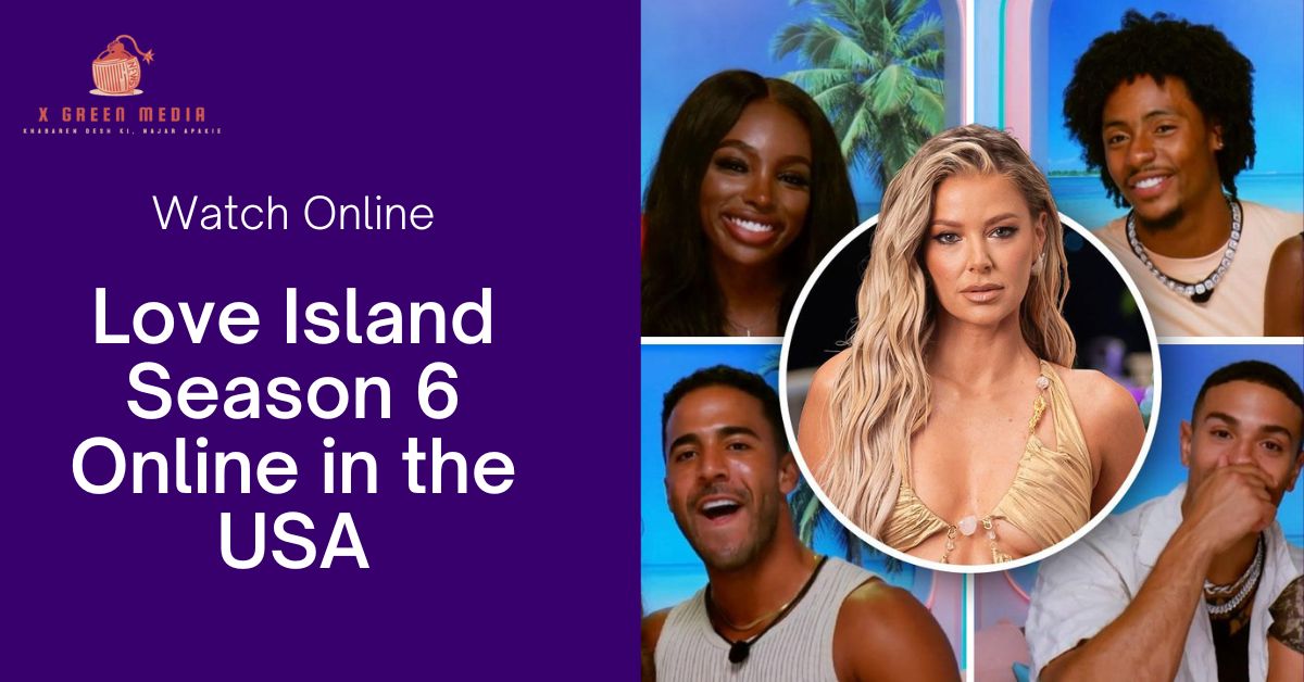 Where to Watch Love Island Season 6 Online in the USA