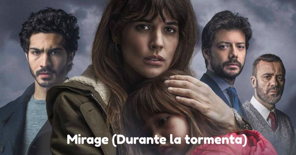 Mirage (Durante la tormenta)