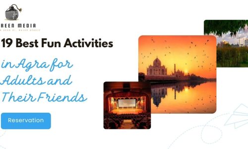 19 Best Fun Activities in Agra for Adults and Their Friends